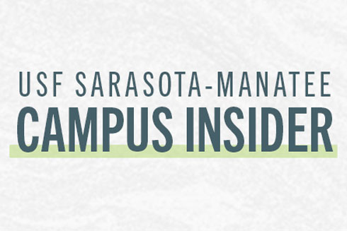 University of South Florida Sarasota-Manatee Campus Insider