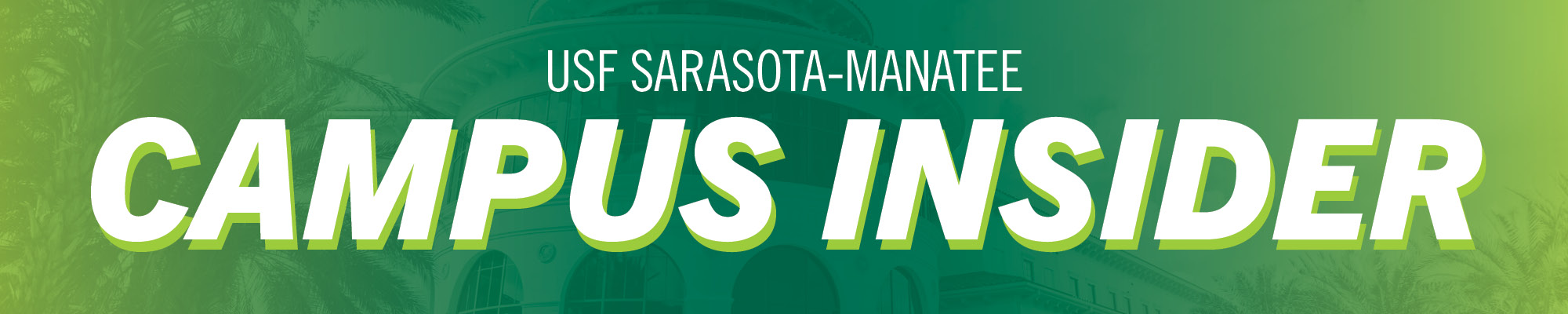 USF Sarasota-Manatee Campus Insider banner